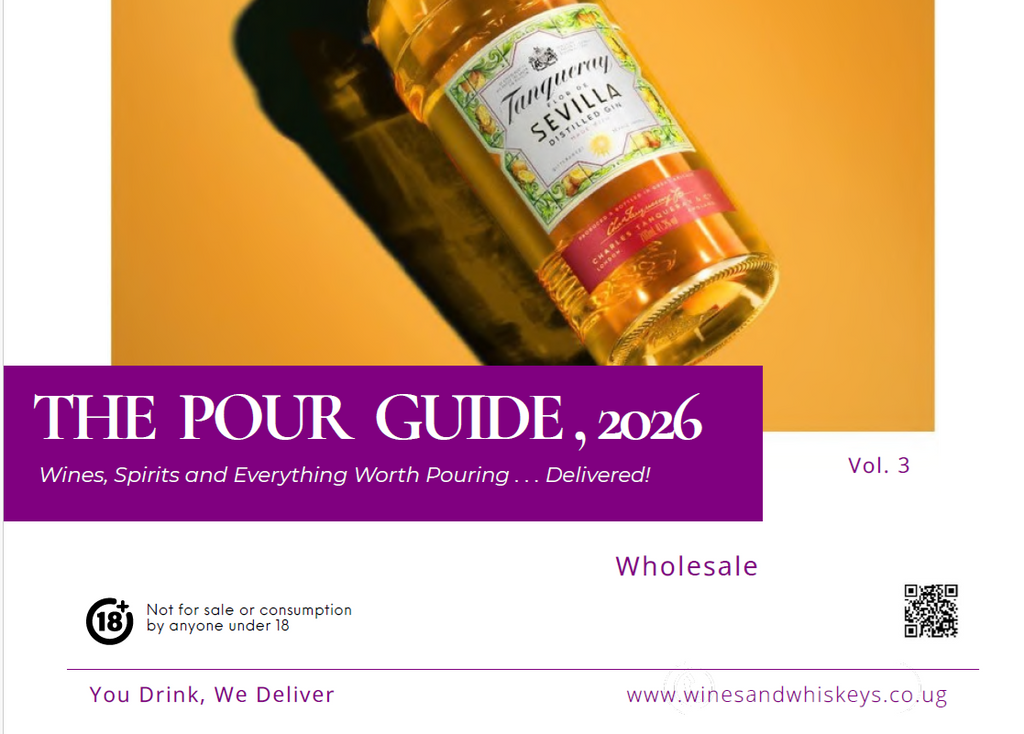 The Pour Guide 2026: How to Choose, Serve and Buy Authentic Wine & Spirits in Kampala